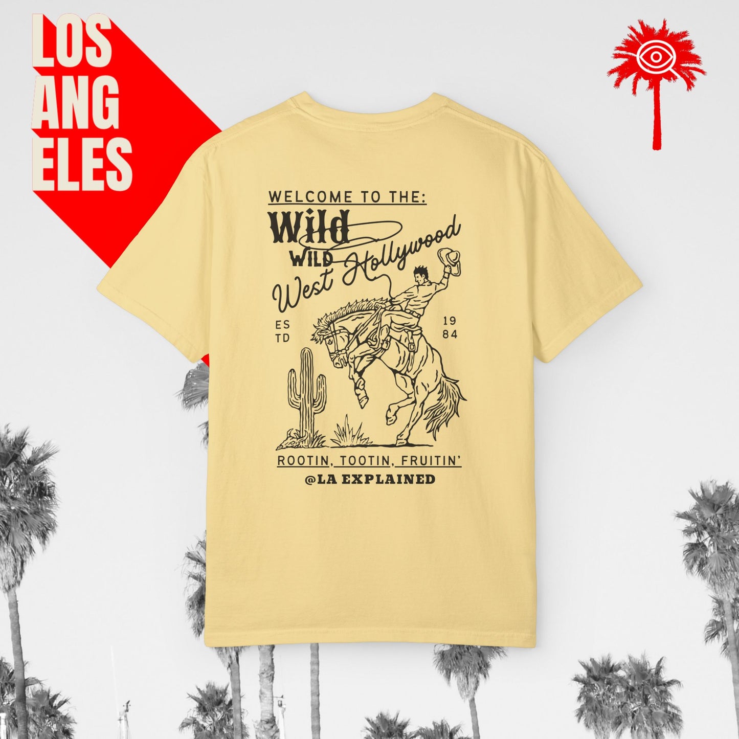Rootin’, Tootin’, Fruitin’ Wild West Hollywood Tee