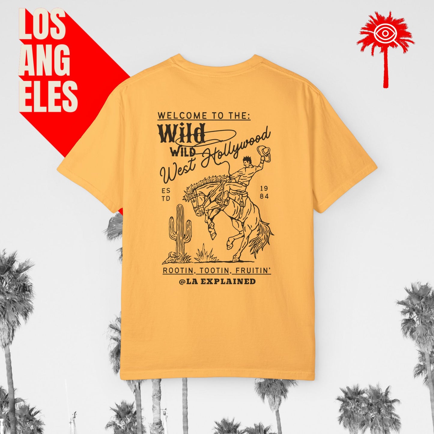 Rootin’, Tootin’, Fruitin’ Wild West Hollywood Tee
